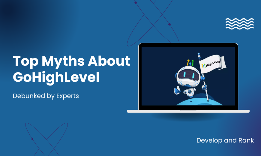 GoHighLevel myths